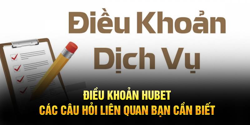 Điều khoản liên quan hubet