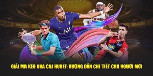 Giải mã kèo nhà cái HUBET