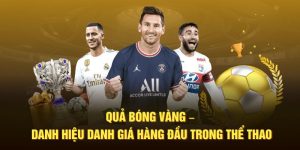 Quả bóng vàng hubet danh hiệu danh giá