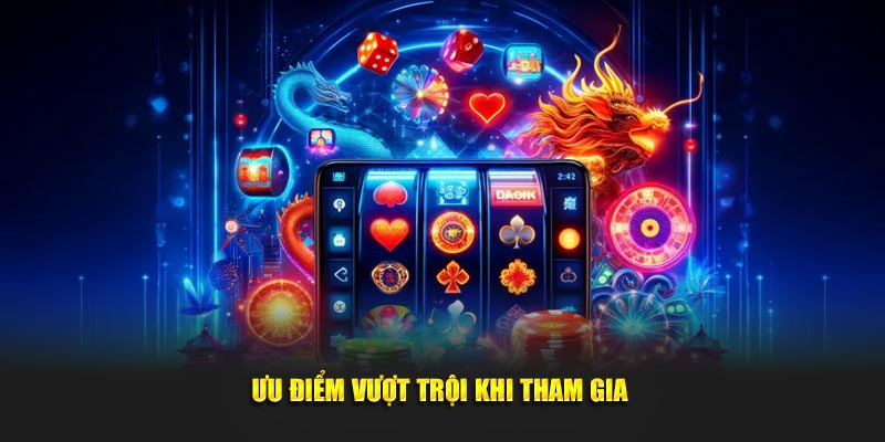 Ưu điểm tuyệt vời khi tham gia hubet